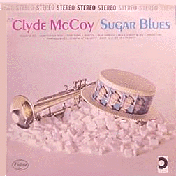 Clyde McCoy - Sugar Blues